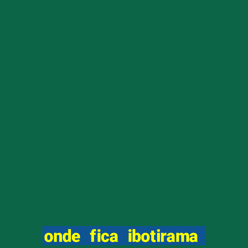 onde fica ibotirama na bahia